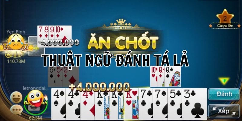 Thuật ngữ mà mọi người đều dùng trong Tá lả là gì?